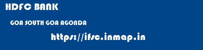 HDFC BANK  GOA SOUTH GOA AGONDA   ifsc code